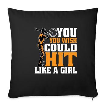 You Wish You Could Hit Like A Girl 2 - Sofakissenbezug 45 x 45 cm - Schwarz - Vorne