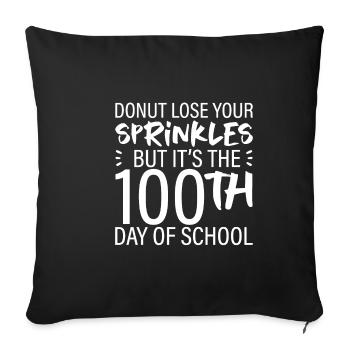Donut Lose Your Sprinkles 100e jour d’école 2 - Housse de coussin décorative 45 x 45 cm - noir - Devant