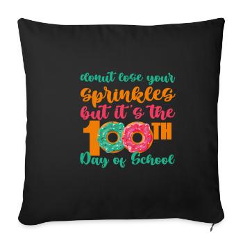 Donut Lose Your Sprinkles 100e jour d’école 4 - Housse de coussin décorative 45 x 45 cm - noir - Devant