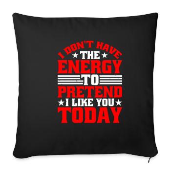 Je n’ai pas l’énergie de faire semblant de t’aimer - Housse de coussin décorative 45 x 45 cm - noir - Devant