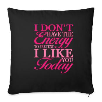 Je n’ai pas l’énergie de faire semblant de t’aimer 2 - Housse de coussin décorative 45 x 45 cm - noir - Devant