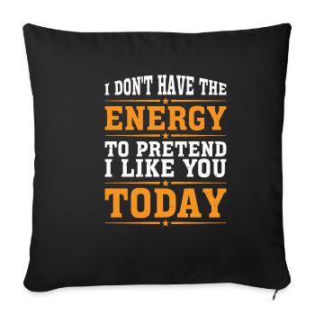 Je n’ai pas l’énergie de faire semblant de t’aimer 3 - Housse de coussin décorative 45 x 45 cm - noir - Devant