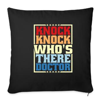 Knock Knock Who's There Doctor 8 - Sofa pillowcase 17,3'' x 17,3'' (45 x 45 cm) - black - Front