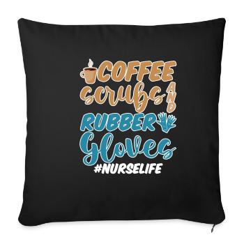 Coffee Scrubs And Rubber Gloves #nurselife 4 - Sofa pillowcase 17,3'' x 17,3'' (45 x 45 cm) - black - Front