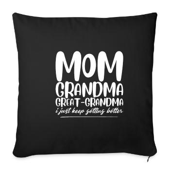 Maman Grand-mère Arrière-grand-mère, continue de s’améliorer - Housse de coussin décorative 45 x 45 cm - noir - Devant