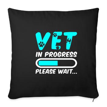 Vet In Progress, Please Wait 4 - Sofakissenbezug 45 x 45 cm - Schwarz - Vorne