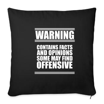 Contains Facts And Opinions Some Find Offensive 1 - Sofakissenbezug 45 x 45 cm - Schwarz - Vorne