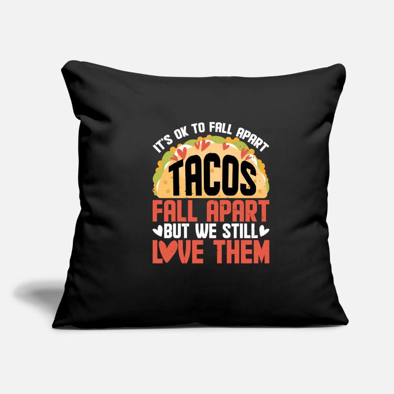 C’est correct de s’effondrer, les tacos s’effondrent 2 Housse de coussin décorative 45 x 45 cm