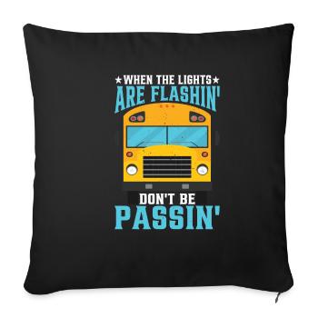When The Lights Are Flashin' Don't Be Passin' 3 - Sofa pillowcase 17,3'' x 17,3'' (45 x 45 cm) - black - Front