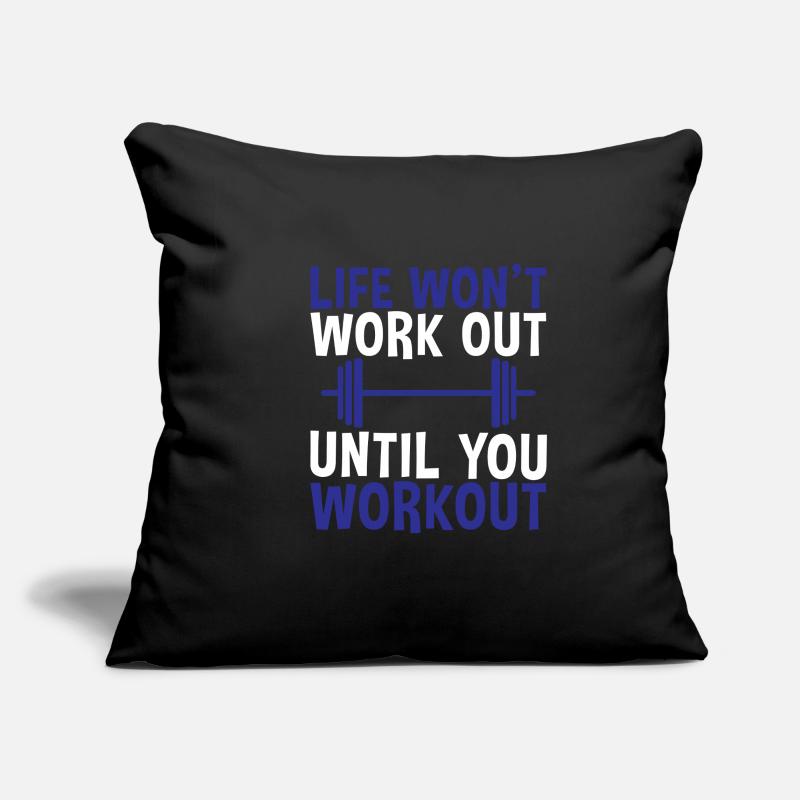 Life Won't Work Out Until You Workout 2 Sofa pillowcase 17,3'' x 17,3'' (45 x 45 cm)