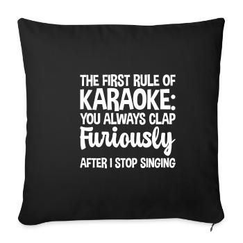 The First Rule Of Karaoke 1 - Sofakissenbezug 45 x 45 cm - Schwarz - Vorne
