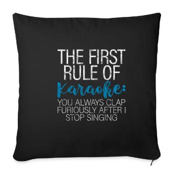 The First Rule Of Karaoke 3 - Sofakissenbezug 45 x 45 cm - Schwarz - Vorne