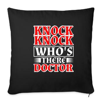 Knock Knock Who's There Doctor 12 - Sofa pillowcase 17,3'' x 17,3'' (45 x 45 cm) - black - Front