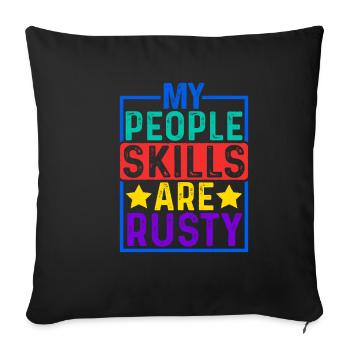 My People Skills Are Rusty 12 - Sofa pillowcase 17,3'' x 17,3'' (45 x 45 cm) - black - Front