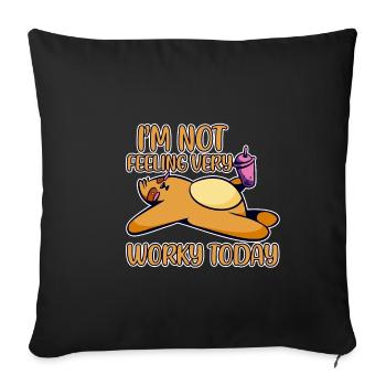 I'm Not Feeling Very Worky Today 2 - Sofa pillowcase 17,3'' x 17,3'' (45 x 45 cm) - black - Front