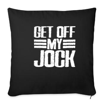 Get Off My Jock 6 - Sofa pillowcase 17,3'' x 17,3'' (45 x 45 cm) - black - Front