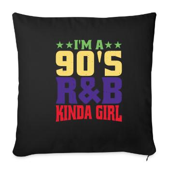 I'm A 90's R'b Kinda Girl 17 - Sofakissenbezug 45 x 45 cm - Schwarz - Vorne
