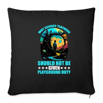 Les enseignants ne devraient pas être affectés à la cour de récréation 13 - Housse de coussin décorative 45 x 45 cm - noir - Devant