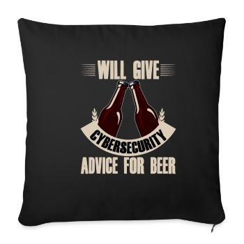 Will Give Cybersecurity Advice For Beer 4 - Sofa pillowcase 17,3'' x 17,3'' (45 x 45 cm) - black - Front