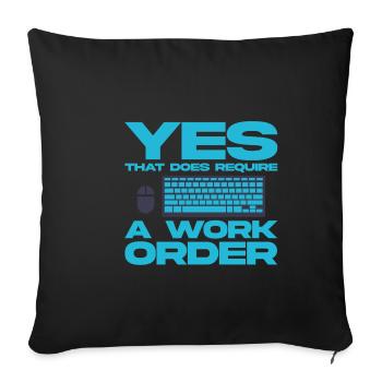 Oui, cela nécessite un ordre de travail 4 - Housse de coussin décorative 45 x 45 cm - noir - Devant