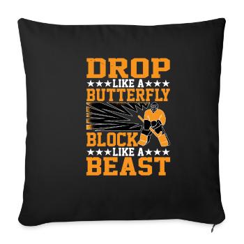 Drop Like A Butterfly, Block Like A Beast 3 - Sofa pillowcase 17,3'' x 17,3'' (45 x 45 cm) - black - Front
