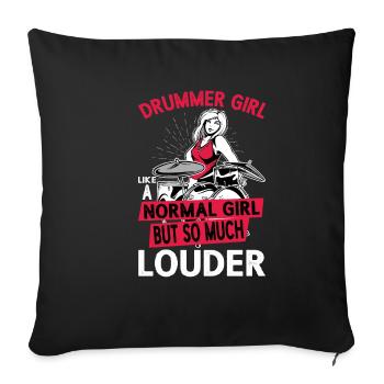 DrummerGirl Like A Normal Girl But So Much Plus Fort - Housse de coussin décorative 45 x 45 cm - noir - Devant