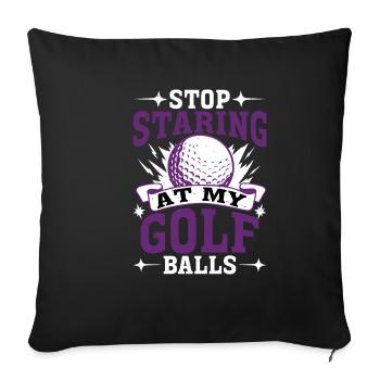 Arrêtez de regarder mes balles de golf 2 - Housse de coussin décorative 45 x 45 cm - noir - Devant