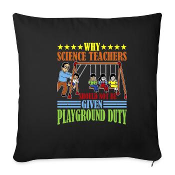 Les enseignants ne devraient pas être affectés à la cour de récréation 15 - Housse de coussin décorative 45 x 45 cm - noir - Devant
