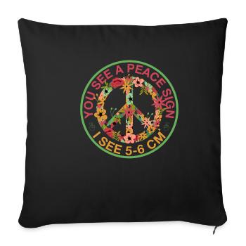 You see a peace sign, i see 5-6 cm 2 - Sofa pillowcase 17,3'' x 17,3'' (45 x 45 cm) - black - Front