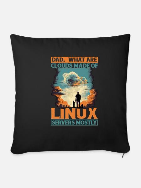 What Are Clouds Made Of, Linux Servers Mostly 12 - Sofakissenbezug 45 x 45 cm - Schwarz