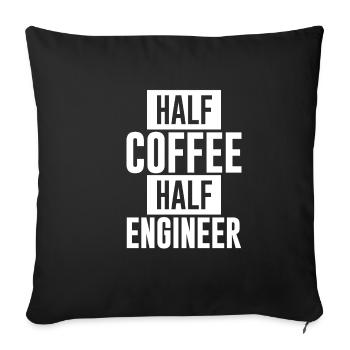 Half Coffee Half Engineer - Sofa pillowcase 17,3'' x 17,3'' (45 x 45 cm) - black - Front