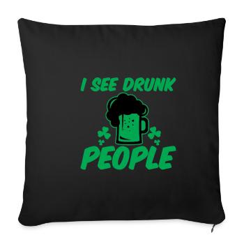 I See Drunk People 2 - Sofa pillowcase 17,3'' x 17,3'' (45 x 45 cm) - black - Front