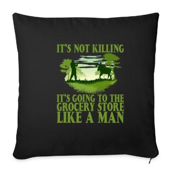 It's Going To The Grocery Store Like A Man 2 - Sofa pillowcase 17,3'' x 17,3'' (45 x 45 cm) - black - Front