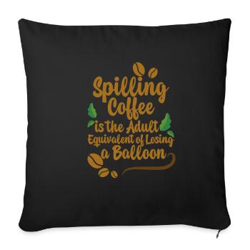 Renverser du café, c’est comme perdre un ballon2 - Housse de coussin décorative 45 x 45 cm - noir - Devant