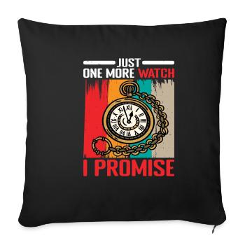 Juste une montre de plus je promets 2 - Housse de coussin décorative 45 x 45 cm - noir - Devant