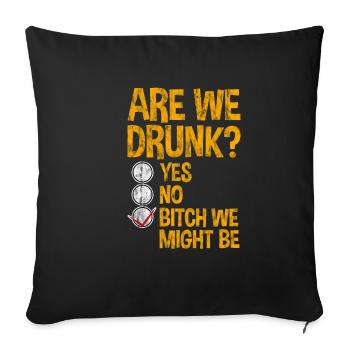 Sommes-nous ivres, oui non nous pourrions être 3 - Housse de coussin décorative 45 x 45 cm - noir - Devant