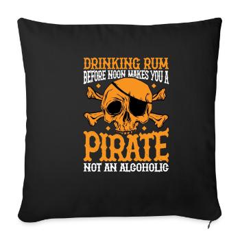 Boire du rhum avant midi fait de vous un pirate 3 - Housse de coussin décorative 45 x 45 cm - noir - Devant