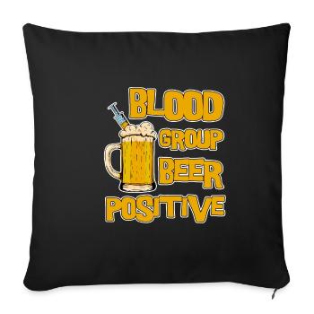 Blood Group Beer Positive 2 - Sofa pillowcase 17,3'' x 17,3'' (45 x 45 cm) - black - Front