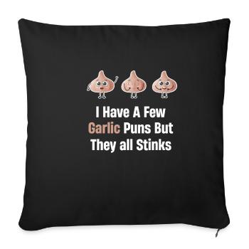 I have a few puns with garlic, but - Sofa pillowcase 17,3'' x 17,3'' (45 x 45 cm) - black - Front