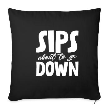 Sips About To Go Down - Sofa pillowcase 17,3'' x 17,3'' (45 x 45 cm) - black - Front