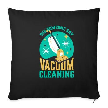 Quelqu’un a-t-il dit aspirateur - Housse de coussin décorative 45 x 45 cm - noir - Devant