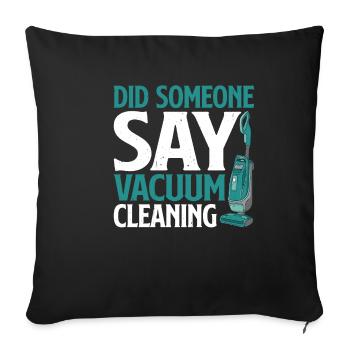 Quelqu’un a-t-il dit passer l’aspirateur 2 - Housse de coussin décorative 45 x 45 cm - noir - Devant