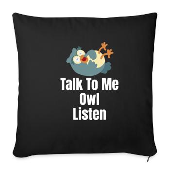 Talk To Me Owl Listen Halloween Costume Birds - Sofa pillowcase 17,3'' x 17,3'' (45 x 45 cm) - black - Front