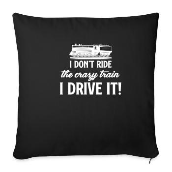 Je ne suis pas dans le train fou. Je conduis - Housse de coussin décorative 45 x 45 cm - noir - Devant