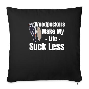 Woodpeckers make life less sucking - Sofa pillowcase 17,3'' x 17,3'' (45 x 45 cm) - black - Front