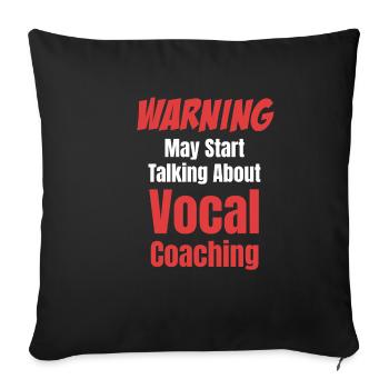Avertissement peut-être commencer à propos du coaching vocal - Housse de coussin décorative 45 x 45 cm - noir - Devant