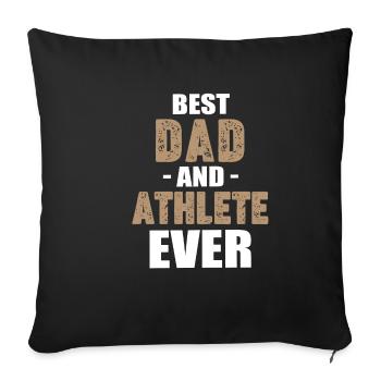 Best dad and athlete of all time - Sofa pillowcase 17,3'' x 17,3'' (45 x 45 cm) - black - Front