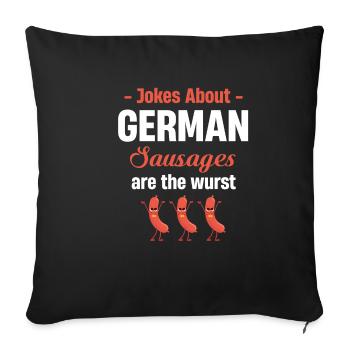 Les blagues sur les saucisses allemandes sont la saucisse - Housse de coussin décorative 45 x 45 cm - noir - Devant