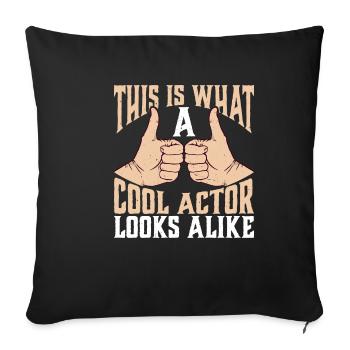 This Is What A Cool Actor Looks Alike - Sofa pillowcase 17,3'' x 17,3'' (45 x 45 cm) - black - Front