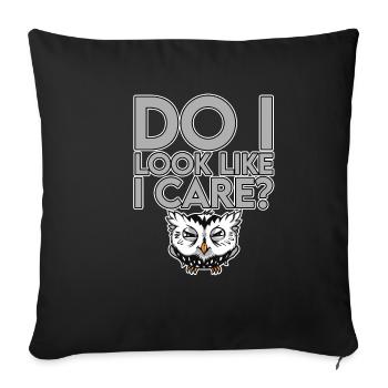 Do I Look Like I Care 4 - Sofakissenbezug 45 x 45 cm - Schwarz - Vorne